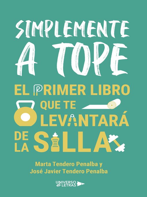 Title details for Simplemente a tope by José Javier Tendero Penalba y Marta Tendero Penalba - Available